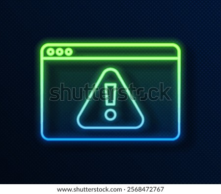 Glowing neon line Browser with exclamation mark icon isolated on blue background. Alert message smartphone notification.  Vector