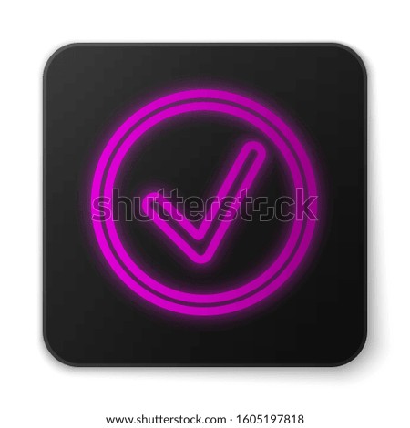 Glowing neon line Check mark in circle icon isolated on white background. Choice button sign. Checkmark symbol. Black square button. Vector Illustration