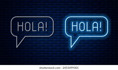 Glowing neon line Hola in different languages icon isolated on brick wall background. Speech bubbles.  Vector