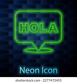 Glowing neon line Hola icon isolated on brick wall background. Vector