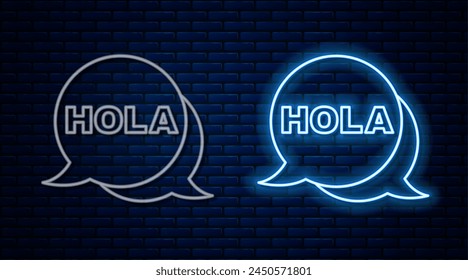 Glowing neon line Hola icon isolated on brick wall background.  Vector