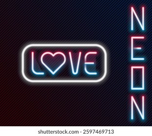 Glowing neon line Love text icon isolated on black background. Valentines day greeting card template. Colorful outline concept. Vector