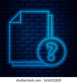 Glowing neon line Unknown document icon isolated on brick wall background. File with Question mark. Hold report, service and global search sign.  Vector Illustration