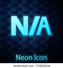 Glowing neon Not applicable icon isolated on brick wall background. Vector Illustration