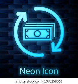 Glowing neon Refund money icon isolated on brick wall background. Financial services, cash back concept, money refund, return on investment, savings account. Vector Illustration