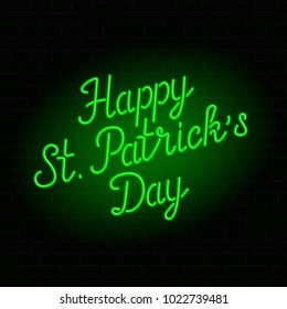 Glowing Neon Sign - Happy St. Patrick's Day Text With Shamrock On A Dark Brick Wall Background.