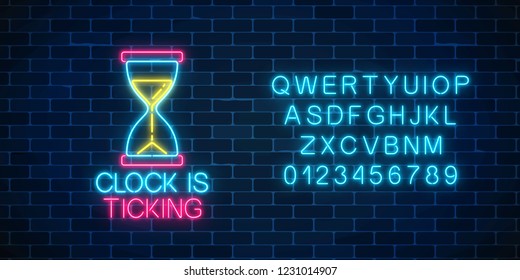 Glowing neon sign with hourglass and clock is ticking text and alphabet on dark brick wall background. Call to action symbol of sandglass. Its time to work. Vector illustration.