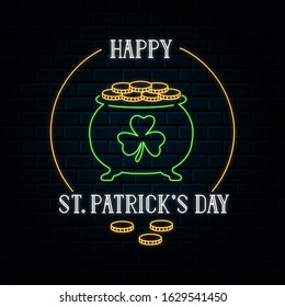 Glowing neon sign with luminic gold pot for happy saint patrick's day celebration. Vector isolated led signboard with lucky coins for irish pub background.