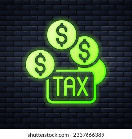 Glowing neon Tax payment icon isolated on brick wall background.  Vector