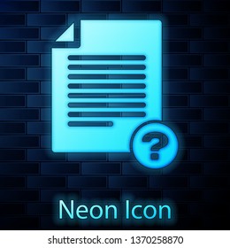 Glowing neon Unknown document icon isolated on brick wall background. File with Question mark. Hold report, service and global search sign. Vector Illustration