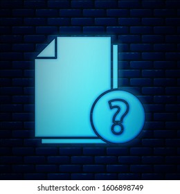 Glowing neon Unknown document icon isolated on brick wall background. File with Question mark. Hold report, service and global search sign.  Vector Illustration