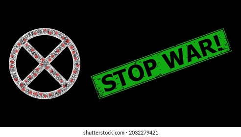 Glowing net stop wireframe with glowing spots, and green rectangle textured Stop War Exclamation seal. Illuminated vector mesh created from stop icon and crossing white lines.