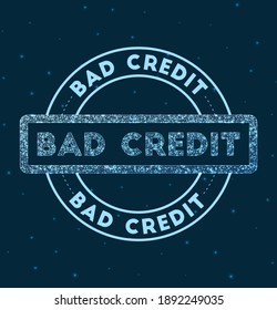 Crédito malo. Banda redonda brillante. Marca geométrica de estilo de red Bad Credit en el espacio. Ilustración vectorial.
