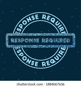 Glowing round badge with the text 'Response Required' in a network-style geometric design set against a space background. Vector illustration.
