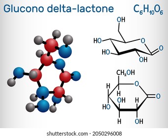 Glucono-delta-lactone, gluconolactone, GDL molecule. It is PHA, polyhydroxy acid, naturally-occurring food additive E575. Structural chemical formula and molecule model. Vector illustration