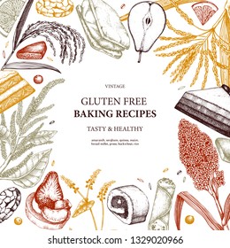 Gluten free baking frame. Hand drawn cereal crops sketches. Tasty and healthy food menu design. Great for cafe, bakery, packaging, menu, label. Vector pastry and desserts template.
