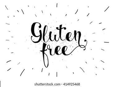 Gluten free label, inscription. Tag with calligraphy. Hand drawn vector lettering. Typography package design.