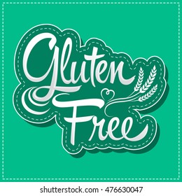 Gluten Free - vector lettering label with wheat