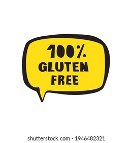 Gluten free vector text. No gluten lettering in bubble speech, healthy product sticker, eco food emblem, dietary label
