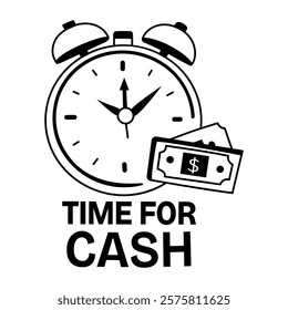 A glyph sticker of alarm clock and money bills with text time for cash 