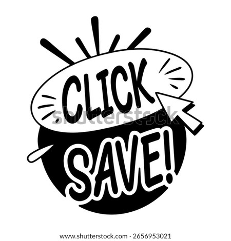 A glyph sticker of click save typography 

