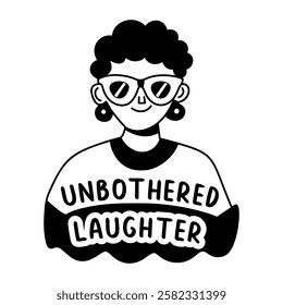 A glyph sticker of a cool girl with unbothered laughter typography