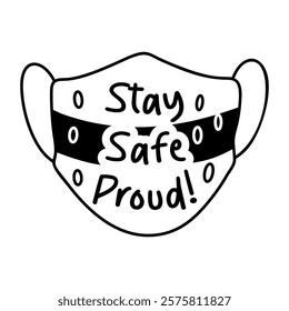 A glyph sticker featuring a face mask with the text stay safe proud