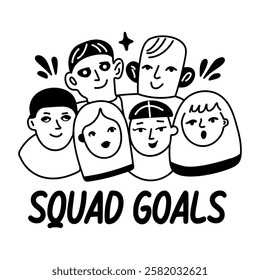 A glyph sticker of a group of people with squad goals typography 
