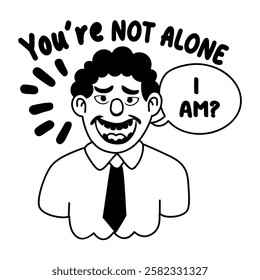 A glyph sticker of laughing man with not alone sarcastic text 