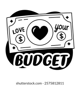 A glyph sticker of a money bill with a heart and the text love your budget 