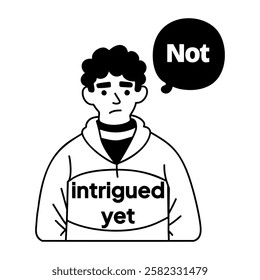 A glyph sticker of a person with a speech bubble saying not intrigued yet