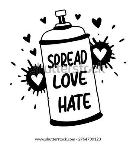 A glyph sticker of a spray can with text "spread love, not hate"

