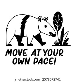 A glyph sticker of tapir with move at your own peace text 

