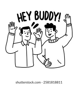 Glyph sticker of two friends waving hello and saying hey buddy