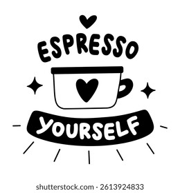 A glyph style sticker of espresso yourself typography 
