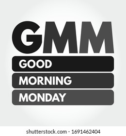 GMM - Good Morning Monday acronym, concept background