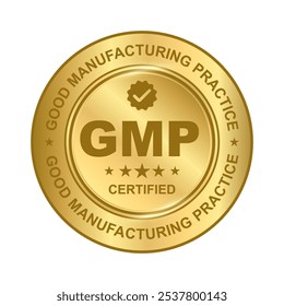 GMP Certified label ,Good Manufacturing Practice Gold Round Circle shiny sticker Badge with stars, GMP Approved Label, Supplement, Quality Control,Medical And Health Design Element Vector Illustration