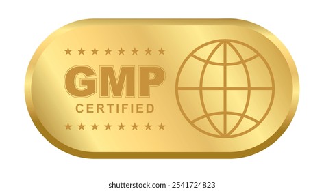 GMP Certified label, Good Manufacturing Practice Gold Rounded Rectangle shiny sticker Badge with stars and globe icon for Supplement, Quality Control, Medical Health Design Element Vector Illustration