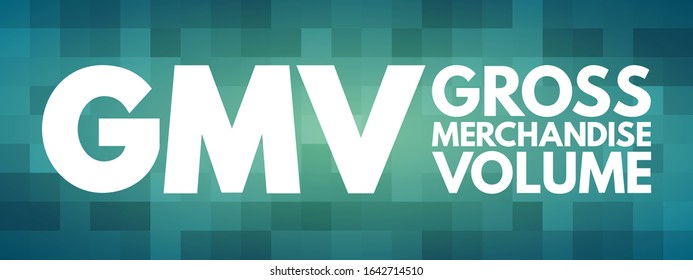 GMV Gross Merchandise Volume - total amount of sales a company makes over a specified period of time, acronym text concept background