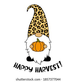Gnome with a pumpkin. Thanksgiving day vector greeting card. Leopard print. Happy harvest phrase. Holiday symbols. Isolated on white background. For printing on T-shirts, paper, textiles, postcards.