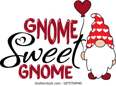 Gnome Sweet GnomeValentines Day Gnome