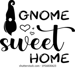 gnome sweet home for decoration