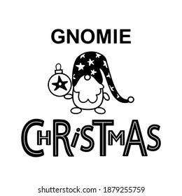 Gnomie Christmas lettering and scetched Gnome with Hat and Christmas ornament. Merry Christmas Gnome. Design for Merry Christmas Card, DIY, greeting card in doodle Style. Kids illustration template.