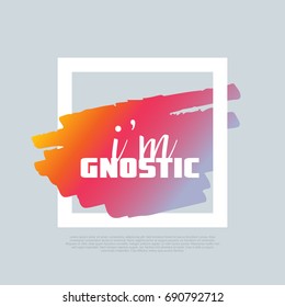 I'm a Gnostic. Vector clip-art template, poster design. Motto, label, text. Compatible wtih PNG, JPG, AI, CDR, SVG, PDF and EPS. svg