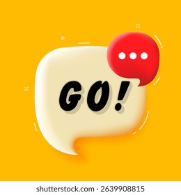 Go. 3D speech bubble with bold lettering. Colorful pop art style. Vector illustration for business, motivation, and advertising.