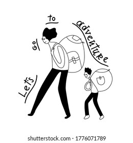 Let’s go to adventure lettering black and white picture of Woman and child carrying backpacks