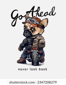 go ahead slogan with caroon dog riding motorcycle vector illustration