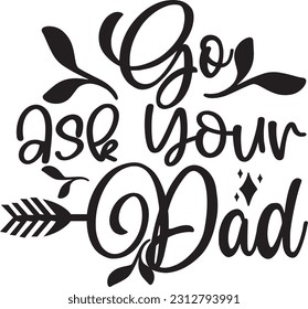 Go Ask Your Dad svg, Mom Boss SVG Design, Mom Boss quotes design