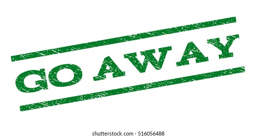 Go Away watermark stamp. Text caption between parallel lines with grunge design style. Rubber seal stamp with dirty texture. Vector green color ink imprint on a white background.