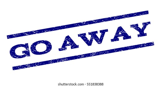Go Away watermark stamp. Text tag between parallel lines with grunge design style. Rubber seal stamp with scratched texture. Vector navy blue color ink imprint on a white background.